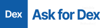 Ask for Dex